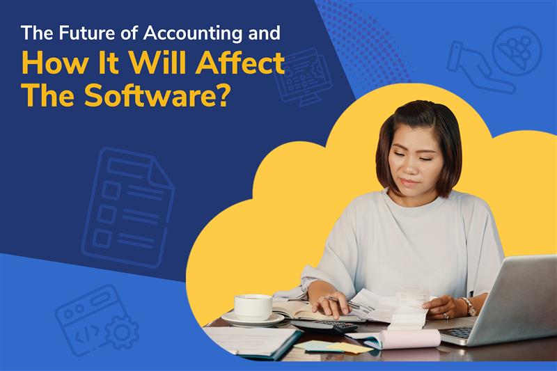 future of accounting & how it will affect the software
